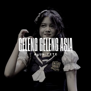 DJ Geleng Geleng Asia