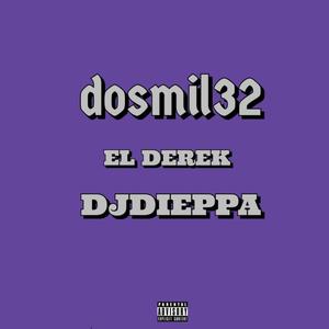 dosmil32 (feat. El Derek)