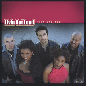 Livin Out Loud: Then and Now- Sampler