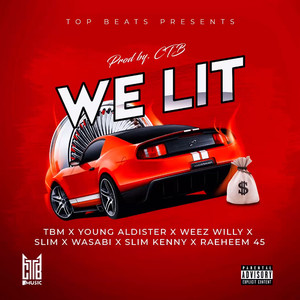 We Lit (Explicit)