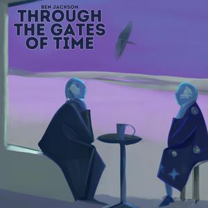 Through the Gates of Time (Single)