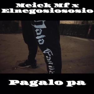 Pagalo pa (feat. Elnegosiososio 750) [Explicit]