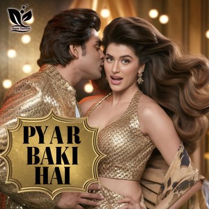 Pyar Baki Hai