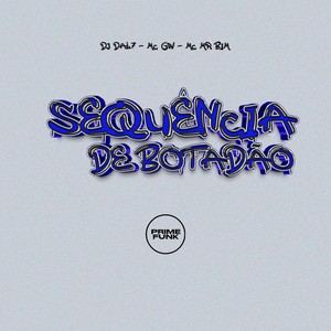 Sequência De Botadão (Explicit)