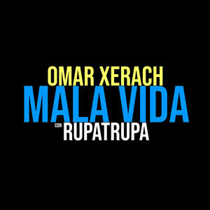 Mala Vida (feat. Rupatrupa)