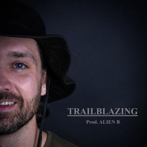 Trailblazing (Explicit)