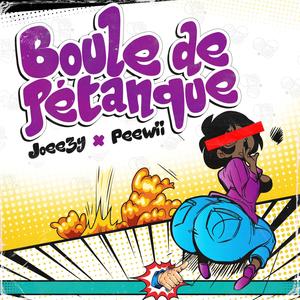 Boule De Pétanque (feat. Peewii)