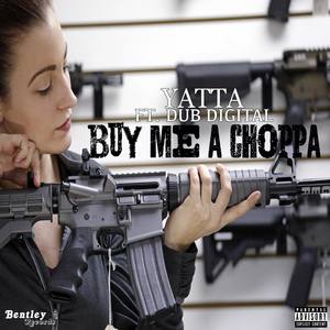 Buy Me a Choppa