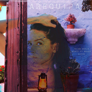 Arequipa (feat. Bruce Aaron)