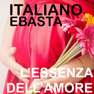 L'Essenza Dell'Amore