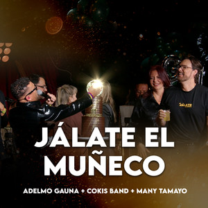 Jálate El Muñeco (En Vivo)
