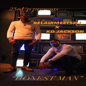 HONEST MAN (feat. BelAirMeetEli & KD JACKSON) (Explicit)