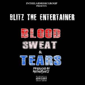 Blood Sweat & Tears (Explicit)