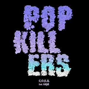 POP KILLERS (feat. ralph) [Explicit]