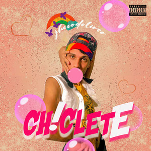 Chiclete (Explicit)