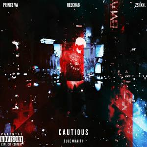 Cautious (Blue Wraith) (Explicit)