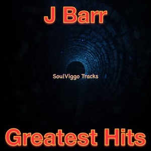 J Barr Greatest Hits