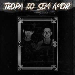 Tropa do Sem Amor