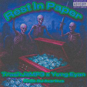 Rest in Paper (Explicit)