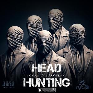 HEAD HUNTING (feat. Suave Loc) (Explicit)