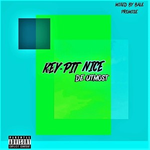 Key Pit Nice (Explicit)