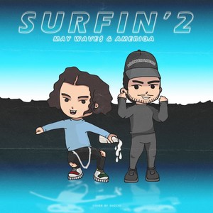 Surfin'2 (Explicit)