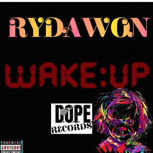 Wake Up (Explicit)