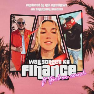 Finance (feat. Girl On Couch & Ash Matthews) [Explicit]