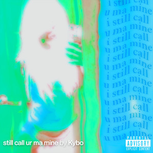 still call ur ma mine