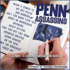 Penn Assassins (PA) (feat. Mischief the Rebel & G Lyrekal) [Explicit]