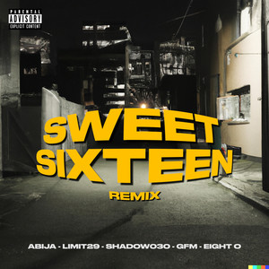 Sweet Sixteen (Remix|Explicit)