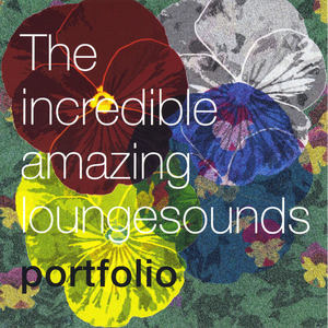 The Incredible Amazing Loungesounds