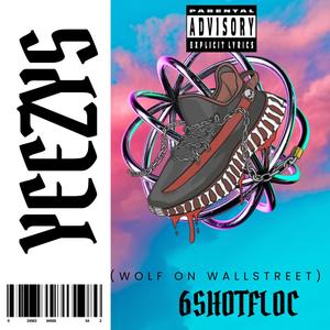 "Yeezys" (EP2023) [Wolf On WallStreet] [Explicit]