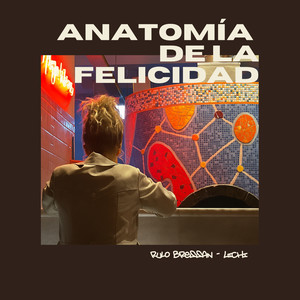 La Anatomía de la Felicidad