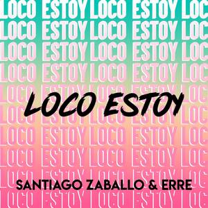 Loco Estoy (feat. Mauro Percara)