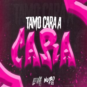 TAMO CARA A CARA (feat. NUBO DJ) [Explicit]