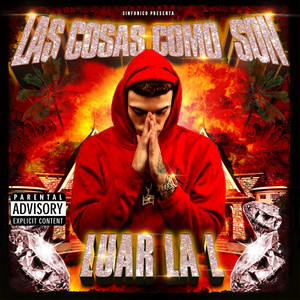 Las Cosas Como Son (Explicit)