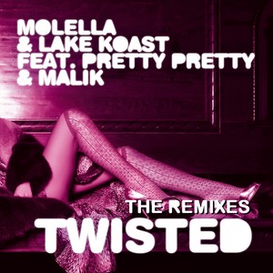 Twisted (The Remixes) [Explicit]