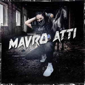 Mavro Atti (Explicit)