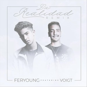 La Realidad[feat. Voigt] (Remix)