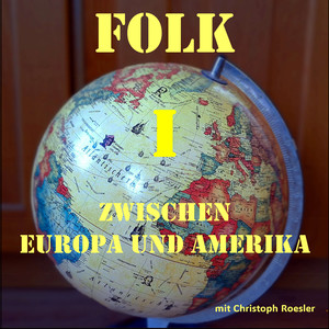 Folk 1 - Zwischen Europa und Amerika