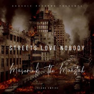 Streets Love Nobody