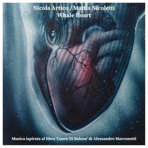Whale Heart (feat. Mattia Nicoletti & Alessandro Marconetti)