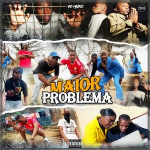 Maior Problema (feat. Svper Whesley, ElianoDC, Dji One, Linutchi Xfire & Rosy Bagany)