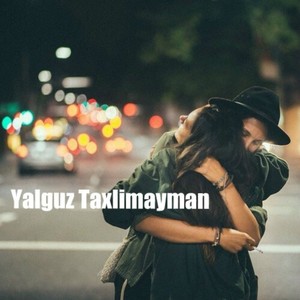 Yalghuz Taxilmayman