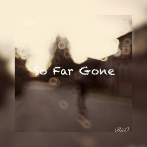 So Far Gone