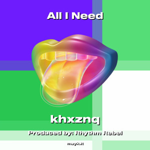 All I Need (Explicit)