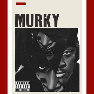 Murky (Explicit)