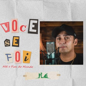 Você Se Foi / Até o Fim Do Mundo