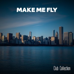 Make Me Fly Club Collection